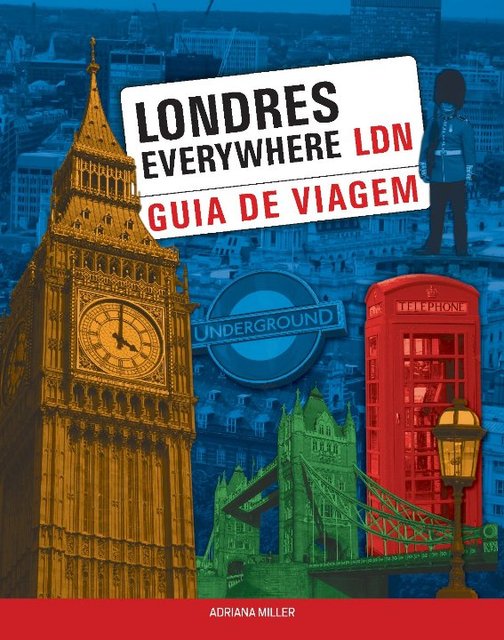 Guia de viagem: Londres Everywhere