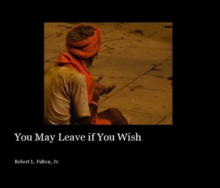 You May Leave if You Wish