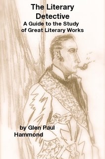 The Literary Detective A Guide to the Study of Great Literary Works