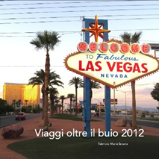 Viaggi oltre il buio 2012