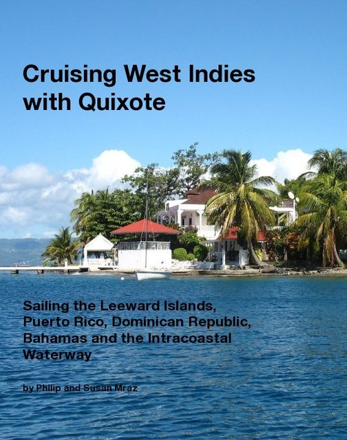 Cruising West Indies with Quixote