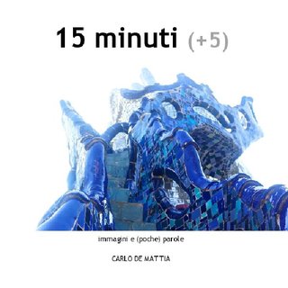 15 minuti (+5)