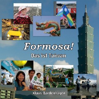 Formosa! Das ist Taiwan
