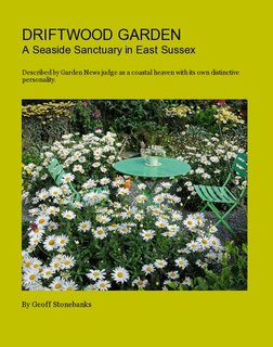 DRIFTWOOD GARDEN A Seaside Sanctuary in East Sussex
