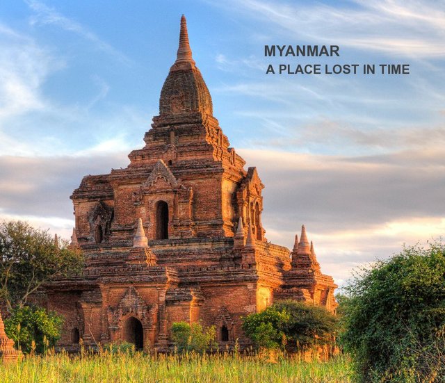 Myanmar: A Place Lost in Time
