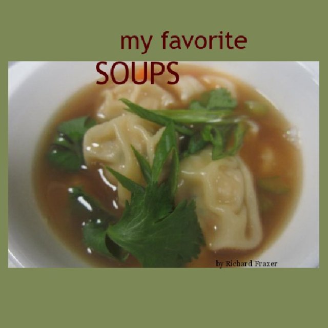 my favorite SOUPS