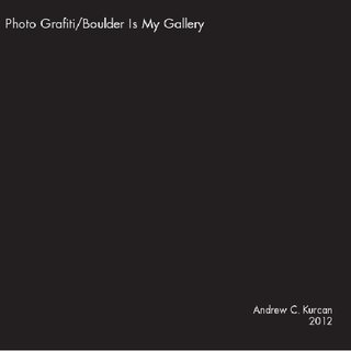 Photo Graffiti/Boulder Is My Gallery