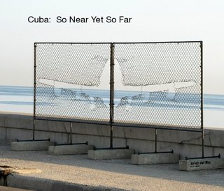 Cuba: So Near Yet So Far