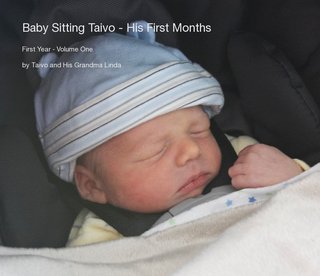 Baby Sitting Taivo - His First Months