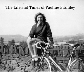 The Life and Times of Pauline Bramley