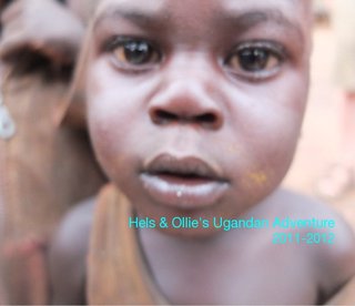 Hels & Ollie's Ugandan Adventure 2011-2012