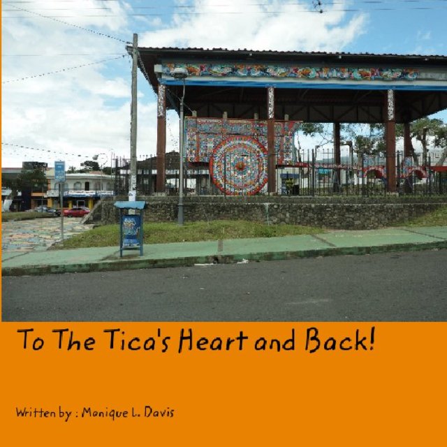To The Tica's Heart and Back!