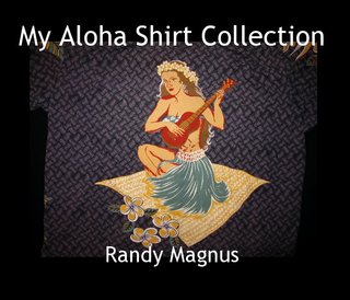 My Aloha Shirt Collection Randy Magnus