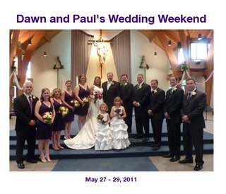 Dawn and Paul's Wedding Weekend
