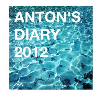 Anton's Diary 2012
