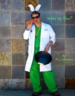 Woks Up, Doc?