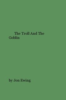 The Troll And The Goblin