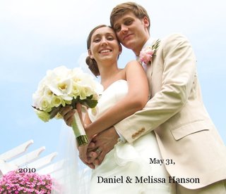 May 31, 2010 Daniel & Melissa Hanson