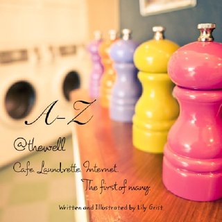 A-Z @thewell Cafe. Laundrette. Internet.