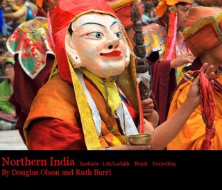 Northern India Kashmir Leh/Ladakh Nepal Darjeeling by Douglas Olson and Ruth Burri