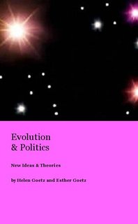 Evolution & Politics New Ideas & Theories