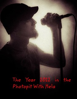 The Year 2012 in the Photopit With Hela