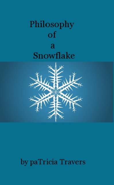 Philosophy of a Snowflake
