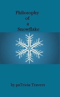 Philosophy of a Snowflake