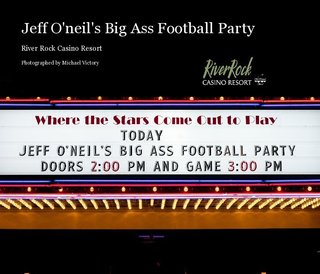 Jeff O'neil's Big Ass Football Party