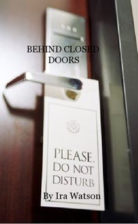 BEHIND CLOSED DOORS