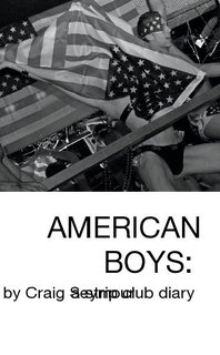 AMERICAN BOYS: a strip club diary