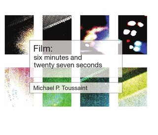 Film: six minutes and twenty seven seconds