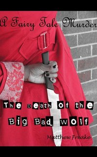 A Fairy Tale Murder: The Death of the Big Bad Wolf