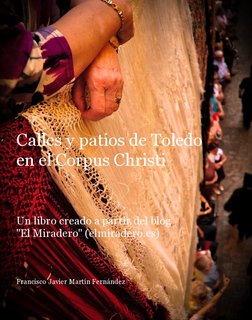 Calles y patios de Toledo en el Corpus Christi