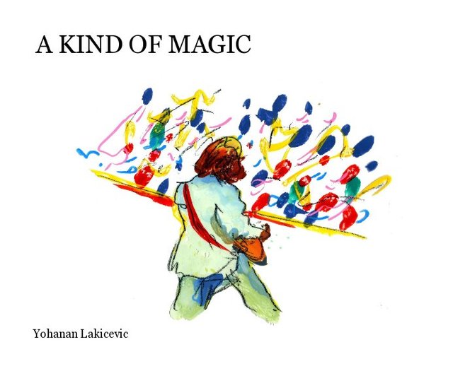 A KIND OF MAGIC