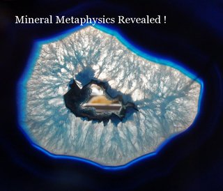 Mineral Metaphysics Revealed !