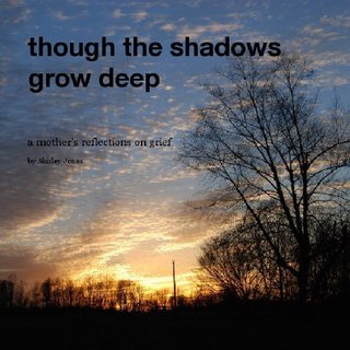 though the shadows grow deep