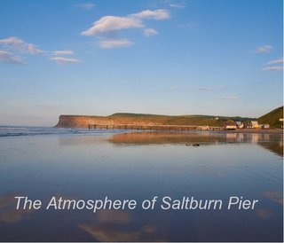 The Atmosphere of Saltburn Pier