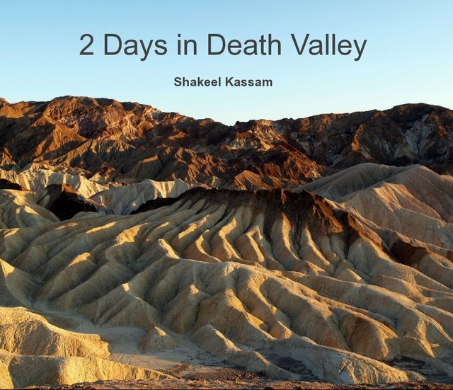 2 Days in Death Valley Shakeel Kassam