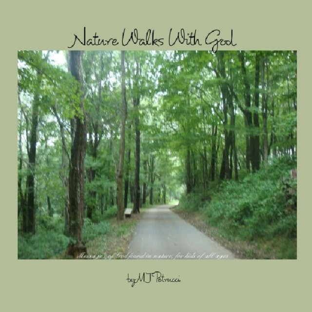 Nature Walks With God, Listen & Glisten!