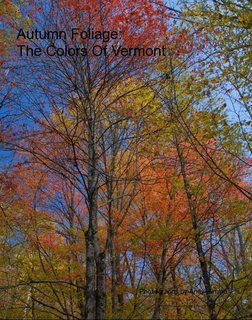 Autumn Foliage: The Colors Of Vermont