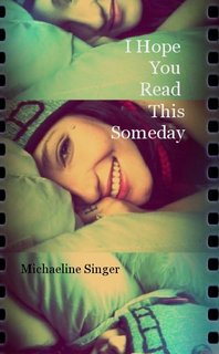 I Hope You Read This Someday