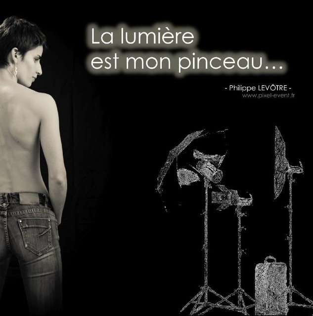 Le lumière est mon pinceau...
