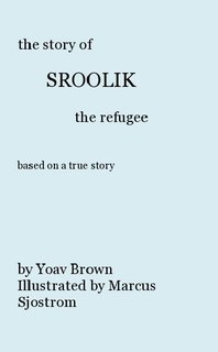 The Story of Sroolik