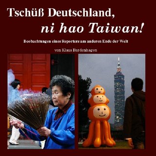 Tschüß Deutschland, ni hao Taiwan!