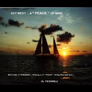 KEY WEST ... A " PEACE " OF MIND