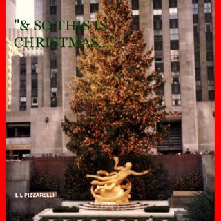 "& SO THIS IS CHRISTMAS..."