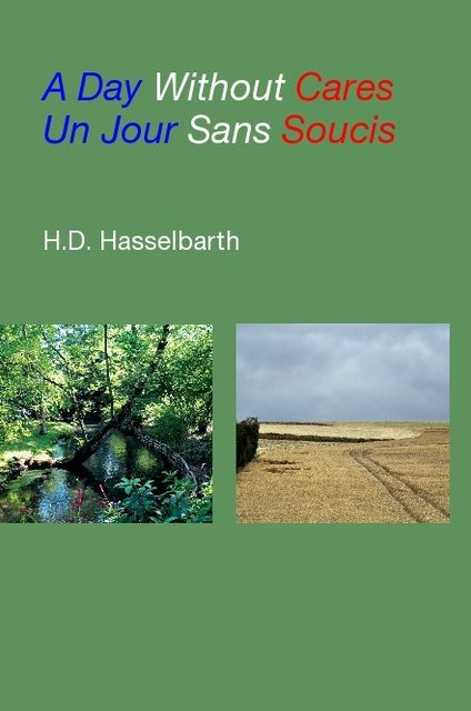 A Day Without Cares Un Jour Sans Soucis