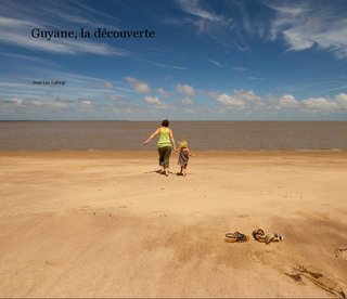 Guyane, la découverte