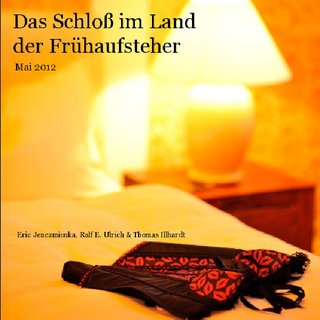Das Schloß im Land der Frühaufsteher